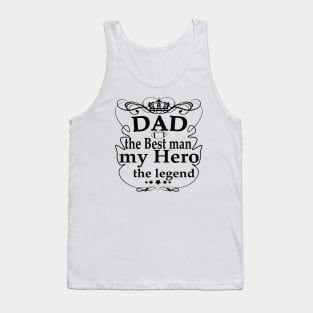 dad my hero my legend Tank Top